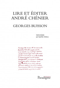 Lire et éditer André Chénier - Georges BUISSON